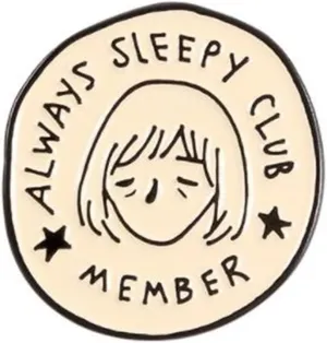 Always Sleepy Club Remeber Enamel Pin Meme Funny Lazy Always Tired Round Badge Brooches Lapel Pin For Friends Gifts
