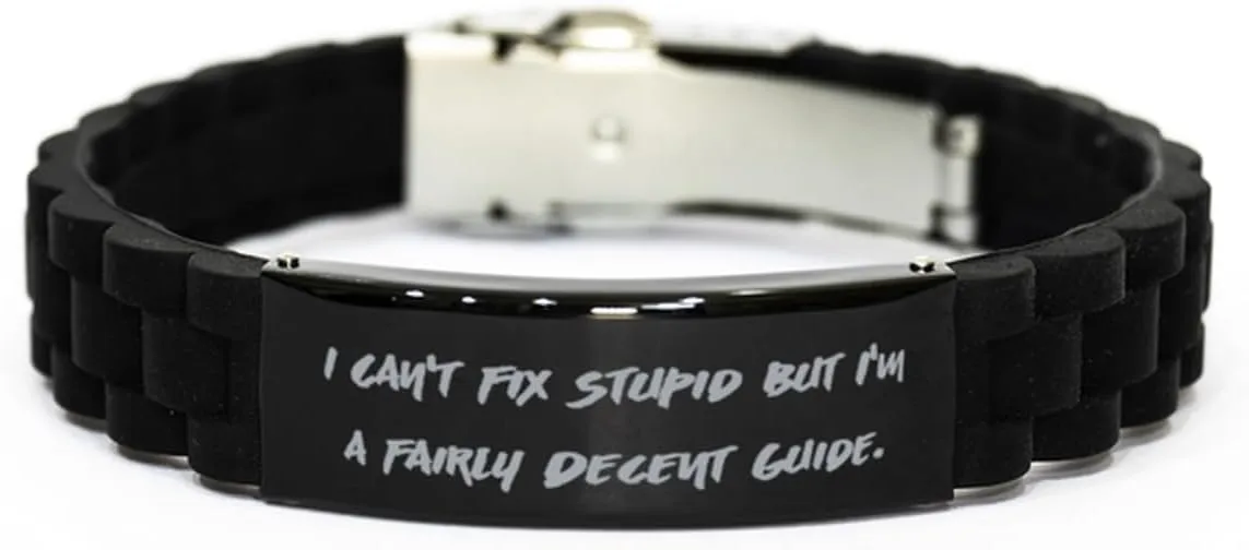 Fancy Guide Gifts, I Can't Fix Stupid but I'm a, Guide Black Glidelock Clasp Bracelet From Colleagues, Gifts For Colleagues, Couple, Relationship, Love, Friendship, Matching, His and hers, Hers and