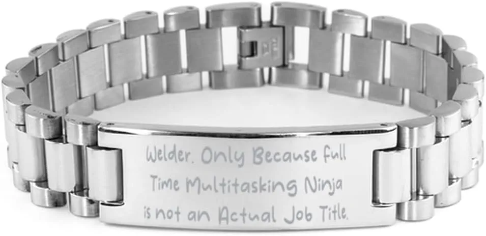 Gag Welder Ladder Bracelet, Welder. Only Because Full Time, Nice Gifts for Coworkers from Friends, Birthday Unique Gifts, Couples bracelet, Ladder bracelet meaning, Friendship bracelet, Infinity