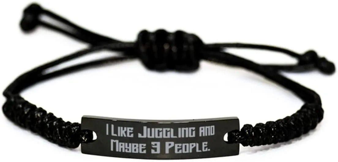 Juggling Gifts For Friends, I Like Juggling and Maybe 3 People, New Juggling Black Rope Bracelet, Engraved Bracelet From Friends, Friendship, Black bracelet, Friendship bracelet, Gift for friend