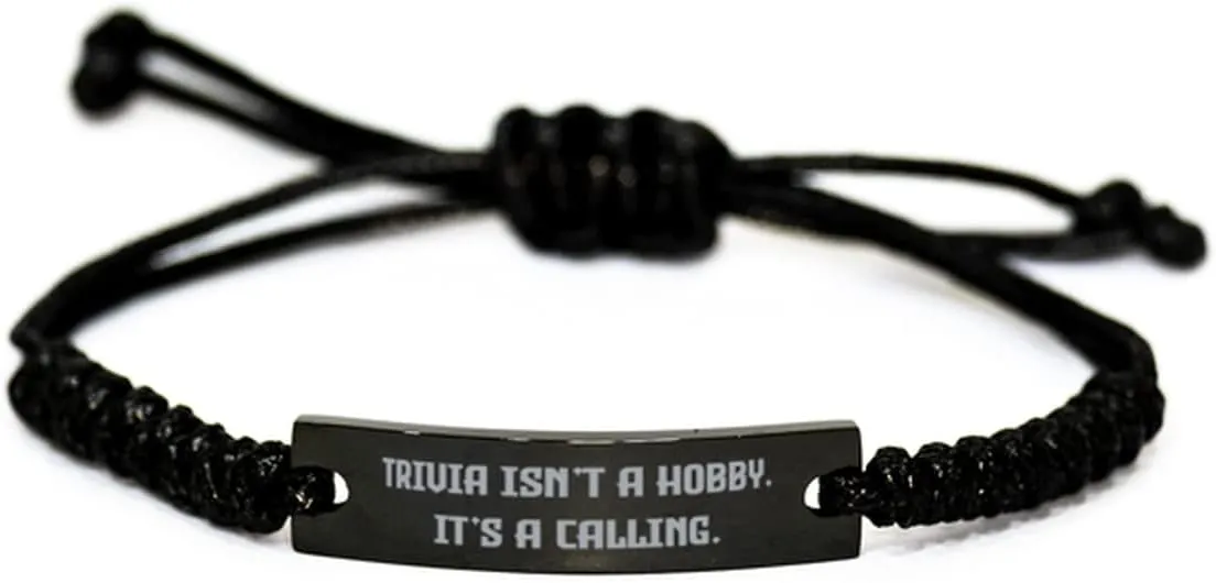 Trivia Isn't a Hobby. It's a Calling. Trivia Black Rope Bracelet, Perfect Trivia Gifts, Engraved Bracelet For Men Women, Friendship, Black bracelet, Friendship bracelet, Gift for friend
