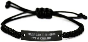 Trivia Isn't a Hobby. It's a Calling. Trivia Black Rope Bracelet, Perfect Trivia Gifts, Engraved Bracelet For Men Women, Friendship, Black bracelet, Friendship bracelet, Gift for friend
